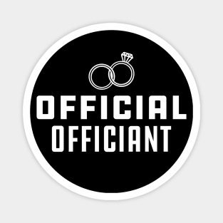 Wedding Officiant - Official Officiant Magnet